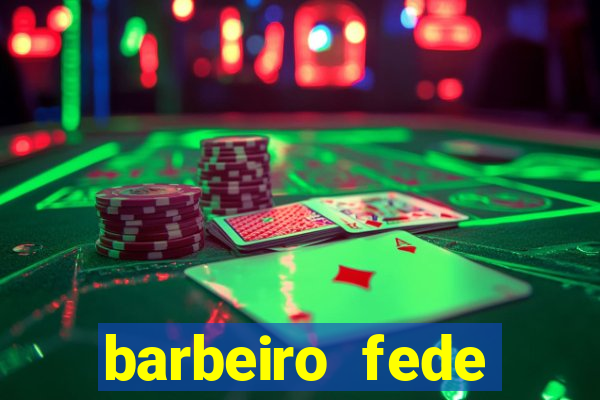 barbeiro fede quando morre